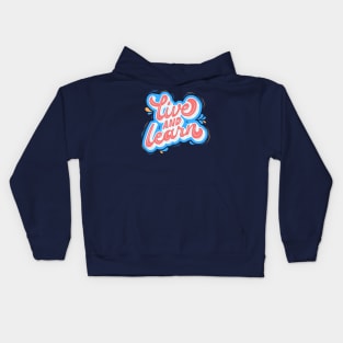 Live and Learn Kids Hoodie